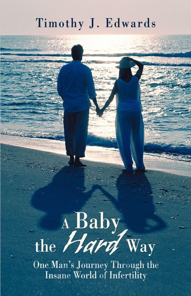 A Baby the Hard Way
