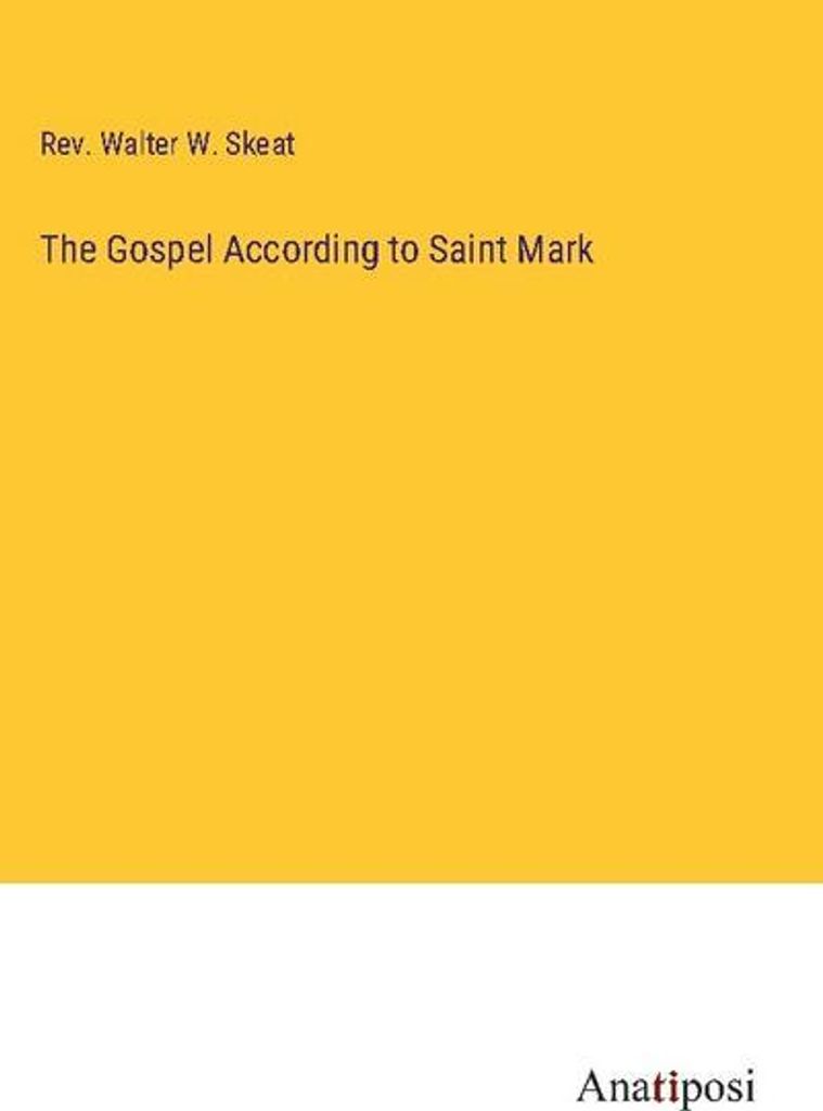 The Gospel According to Saint Mark