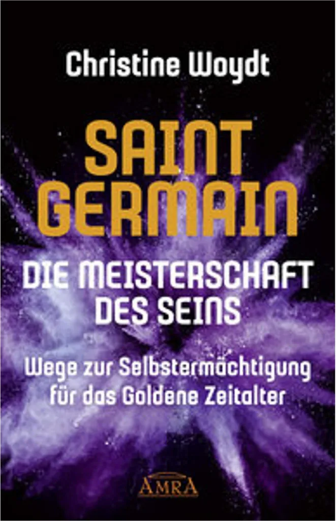 SAINT GERMAIN Die Meisterschaft des Seins Livre de Sagesse Spirituelle