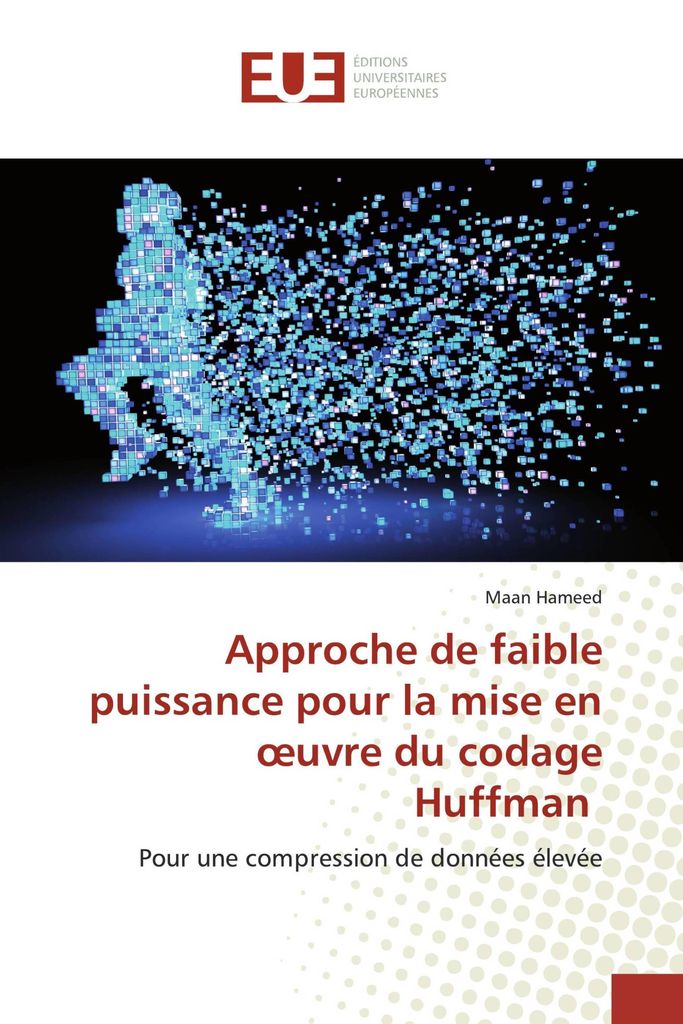 Approche de faible puissance pour la mise en oeuvre du codage Huffman