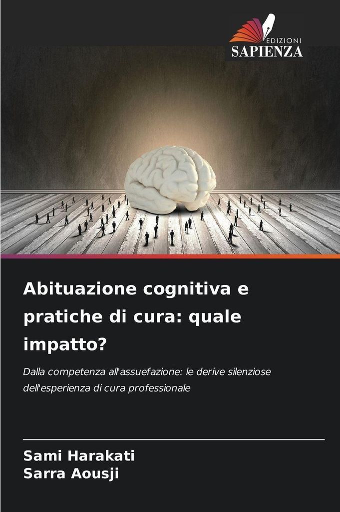 Abituazione cognitiva e pratiche di cura: quale impatto?