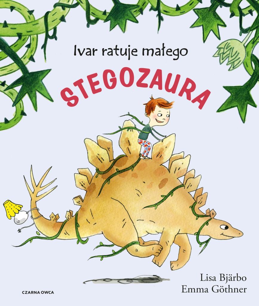Ivar rettet den kleinen Stegosaurus – Lisa Bjarbo, Emma Gothner