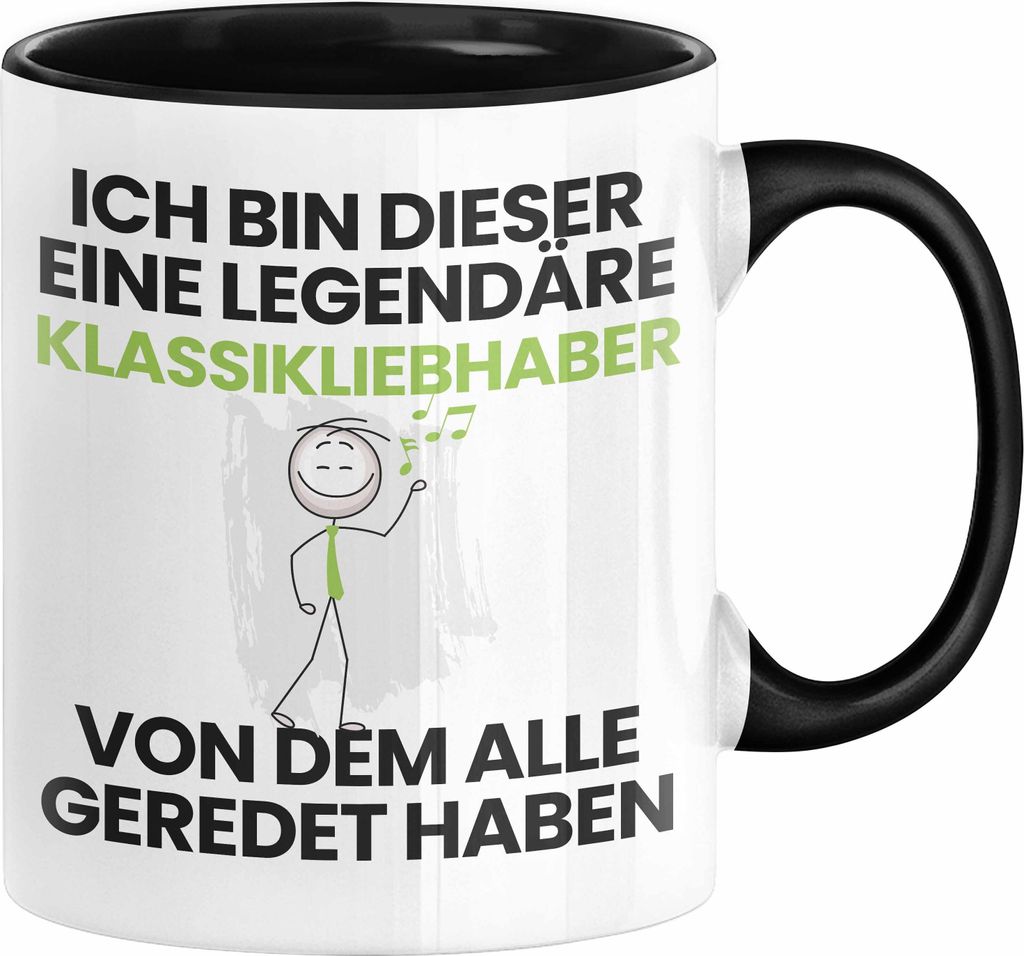Klassikliebhaber Geschenk Tasse Lustige Geschenkidee Geburtstag für Klassikliebhaber Ich Bin Dieser Legendäre Klassikliebhaber Von Dem Alle Gered...