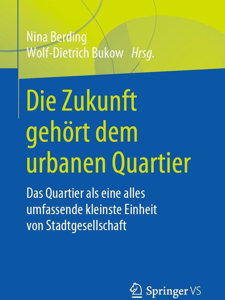 Die Zukunft gehört dem urbanen Quartier