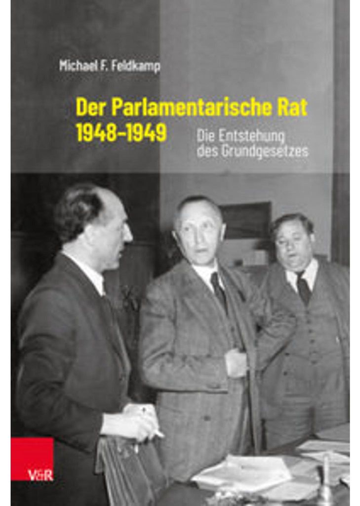 Der Parlamentarische Rat 1948-1949