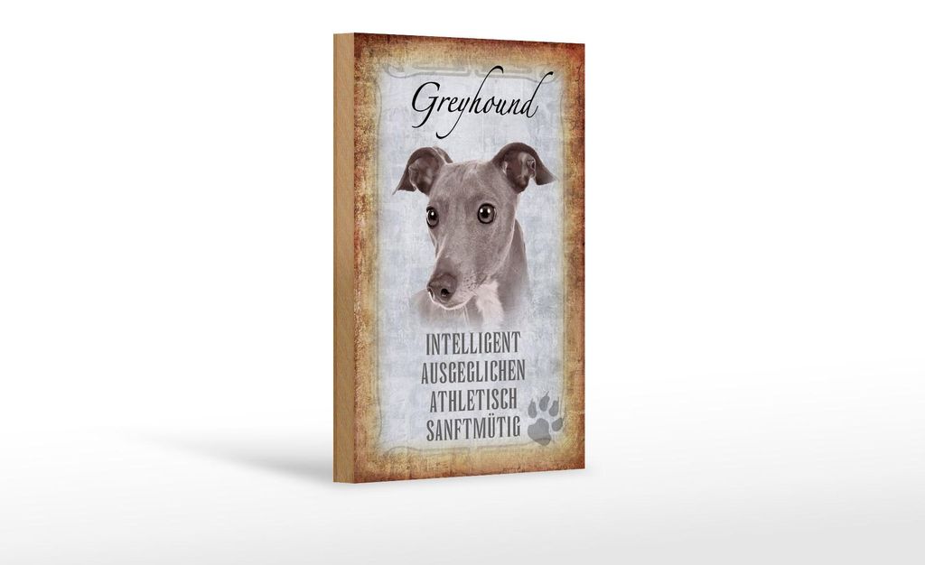 Holzschild Spruch 12x18cm Greyhound Hund Schild