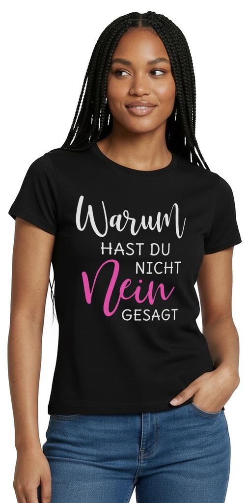 Spreadshirt Warum Hast Du Nicht Nein Gesagt JGA Frauen Produktbild 