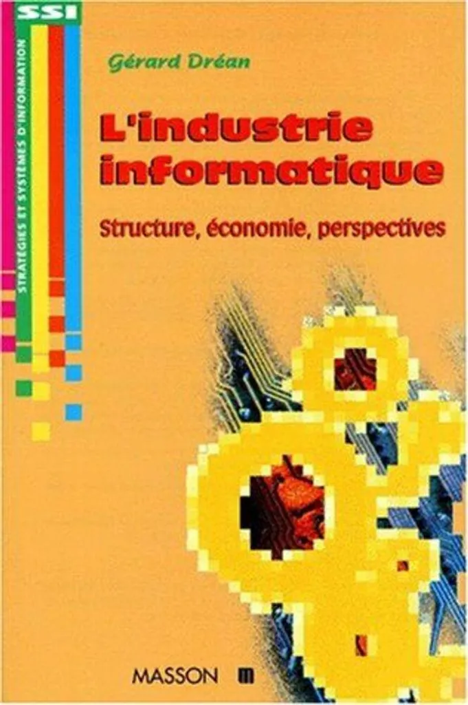 Décrypter l'industrie informatique structure et économie sans difficulté