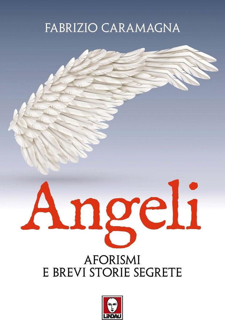 Caramagna, F: Angeli. Aforismi e brevi storie segrete