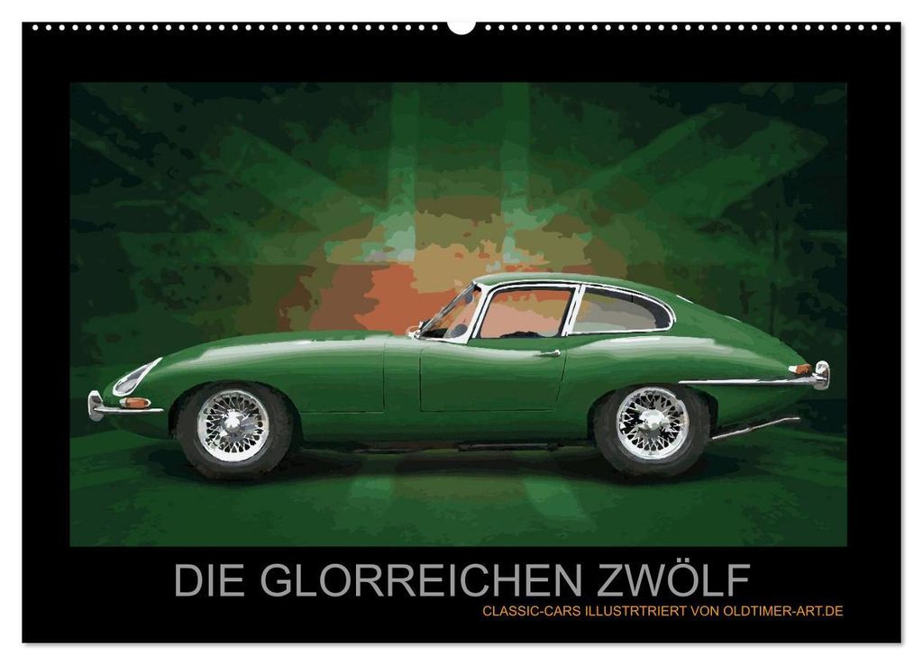 DIE GLORREICHEN ZWÖLF (Wandkalender 2027 DIN A2 quer), CALVENDO Monatskalender