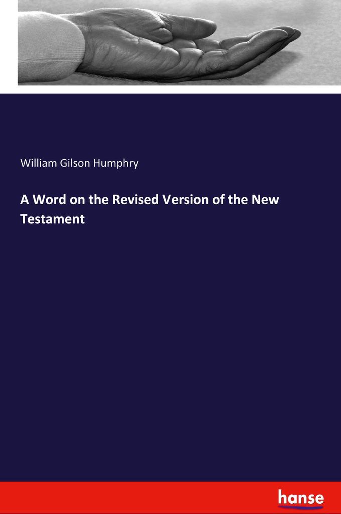 A Word on the Revised Version of the New Testament