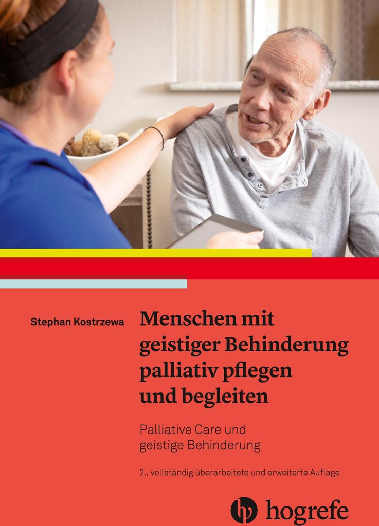 Menschen mit geistiger Behinderung palliativ pflegen und begleiten