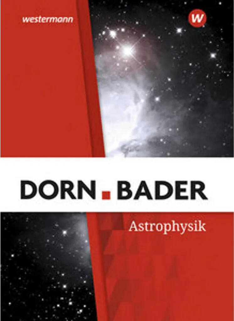 Dorn / Bader Physique SII Manuel scolaire Astrophysique - Édition Lycée