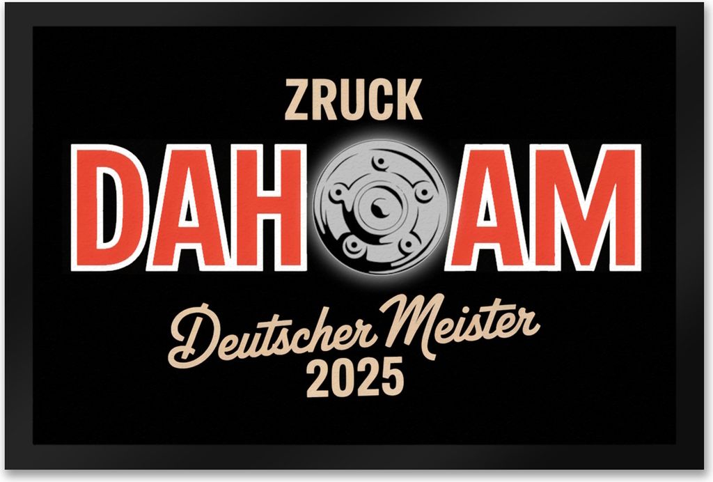 München Deutscher Meister 2025 Fußmatte XXL in 50x75 cm - zruck dahoam