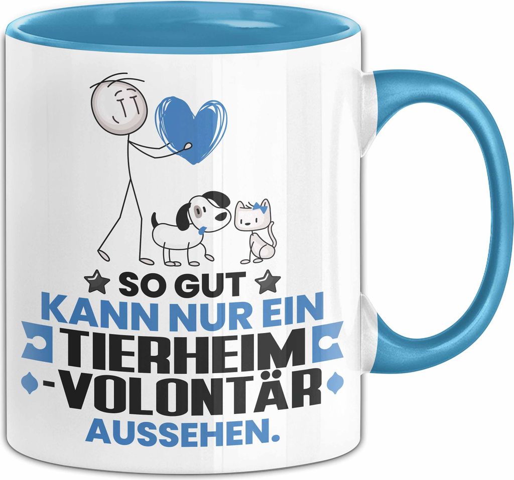 Tierheimvolontär Geschenk Tasse So Gut Kann Nur Ein Tierheimvolontär Aussehen Geschenkidee Kaffee-Becher (Blau)