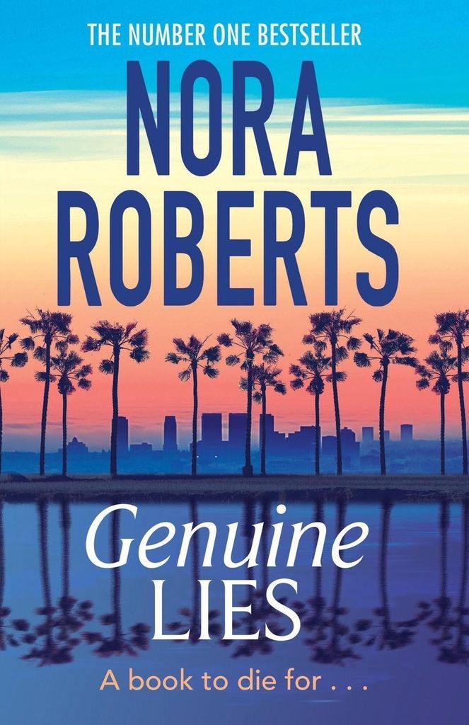Nora Roberts - Genuine Lies: Romantischer Spannungsroman über Skandal, Geheimnisse und Sex