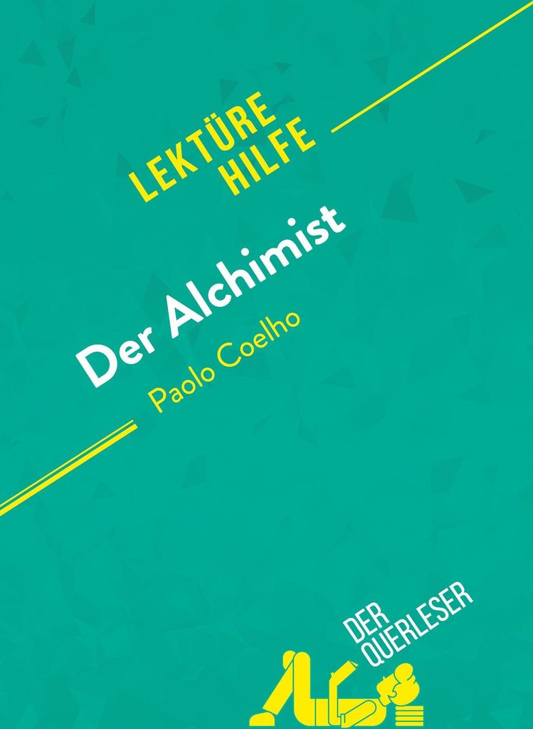 Der Alchimist von Paulo Coelho (Lektürehilfe)