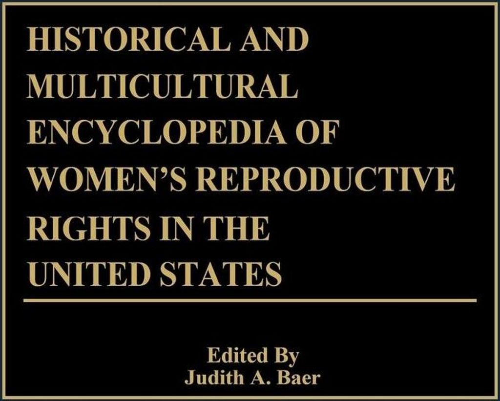 Historical and Multicultural Encyclopedia of Women's Reproductive Rights in the United States