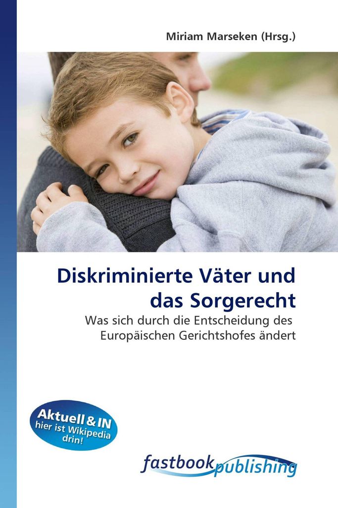 Diskriminierte Väter und das Sorgerecht
