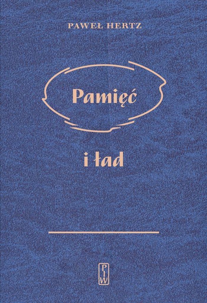 Pamięć i ład - Paweł Hertz (Buch auf Polnisch)