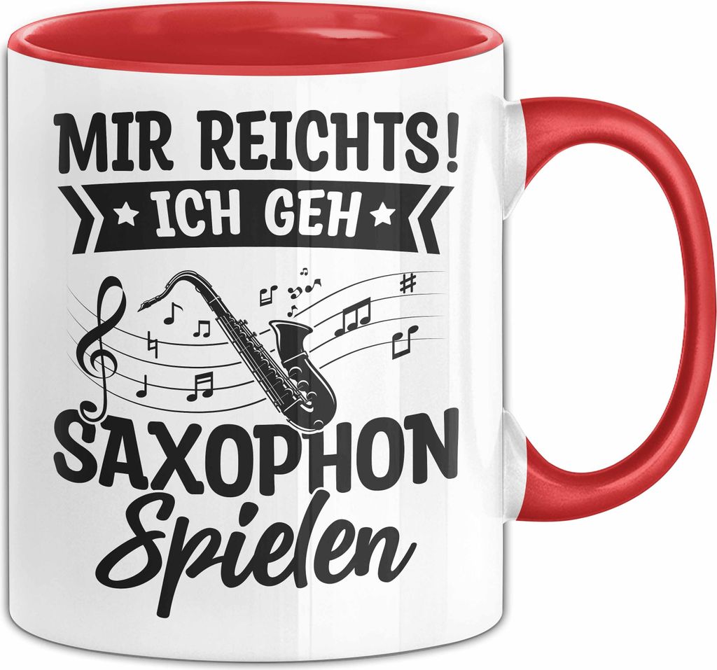 Saxophon-Spieler Geschenk Tasse Mir Reichts Ich Geh Saxophon Spielen Geschenkidee Geburtstag Kaffee-Becher (Rot)