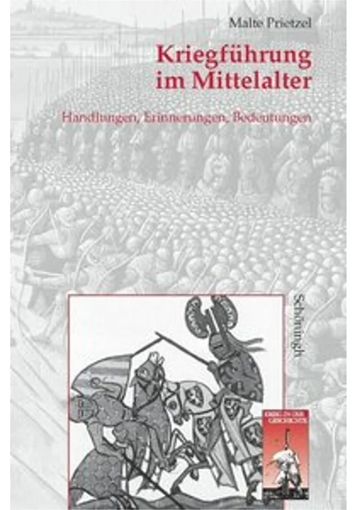 Kriegführung im Mittelalter : étude détaillée des armées et sièges médiévaux