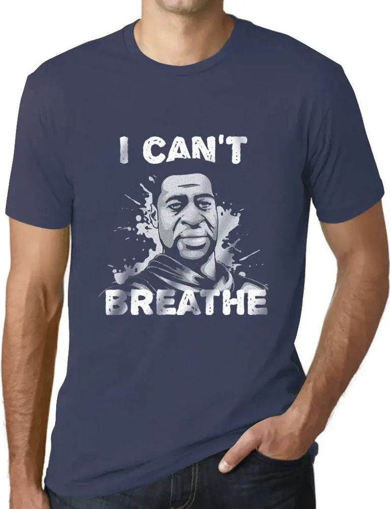 Herren Grafik T-Shirt Ich kann nicht atmen – I Can't Breathe – Öko-Verantwortlich Vintage Jahrgang Kurzarm Lustige Druck Geburtstag Geschenk Mann
