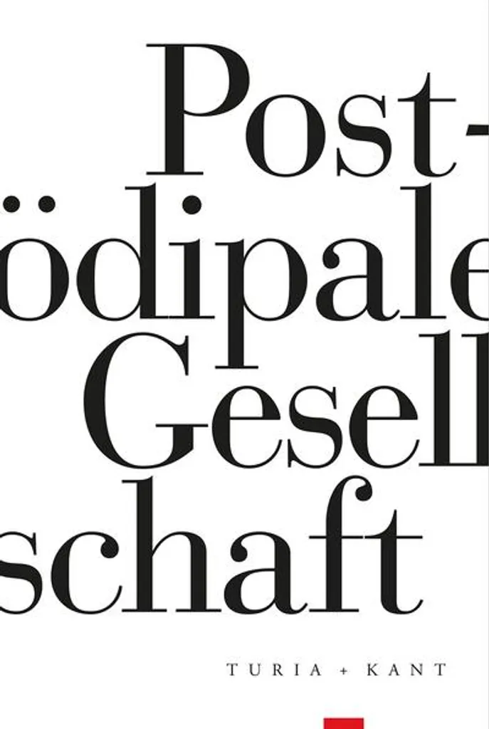 Comprendre la Modernité avec Post-ödipale Gesellschaft Bd.1 Livre