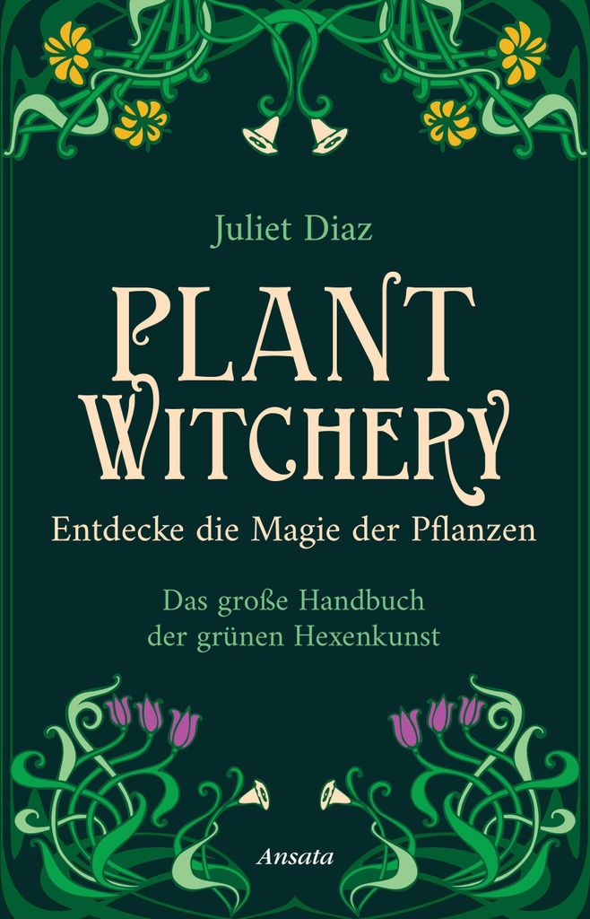 Plant Witchery - Entdecke die Magie der Pflanzen