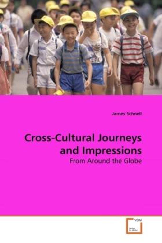 Cross-Cultural Journeys and Impressions
