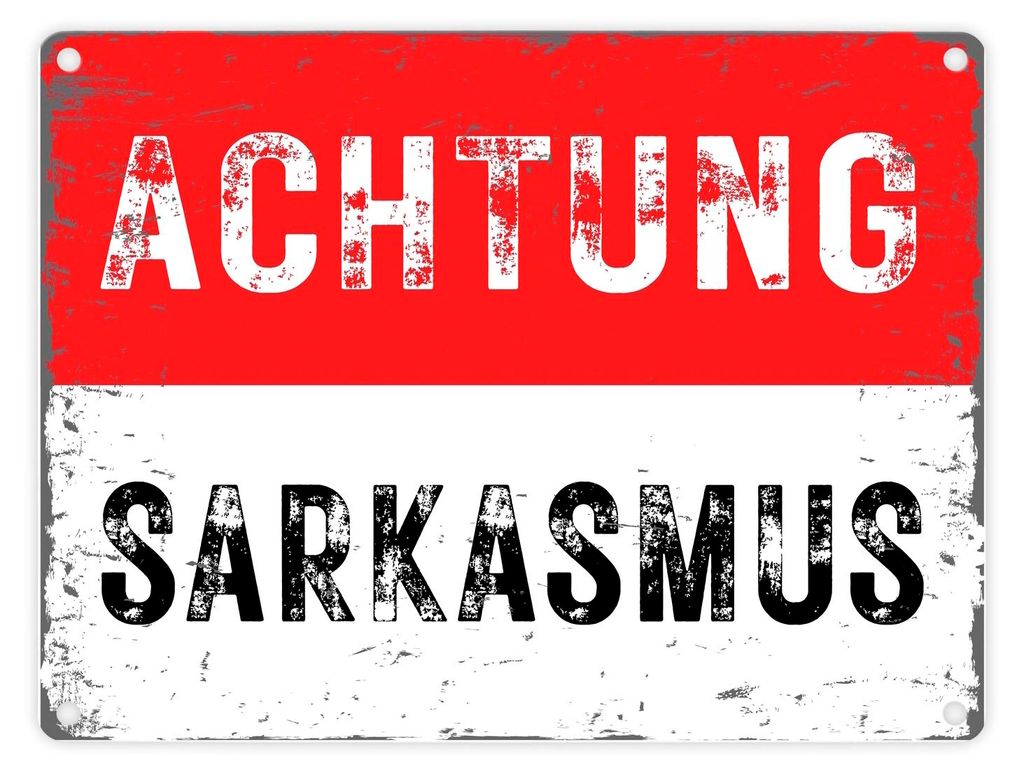 Achtung Sarkasmus Metallschild in 15x20 cm in rot-weiß