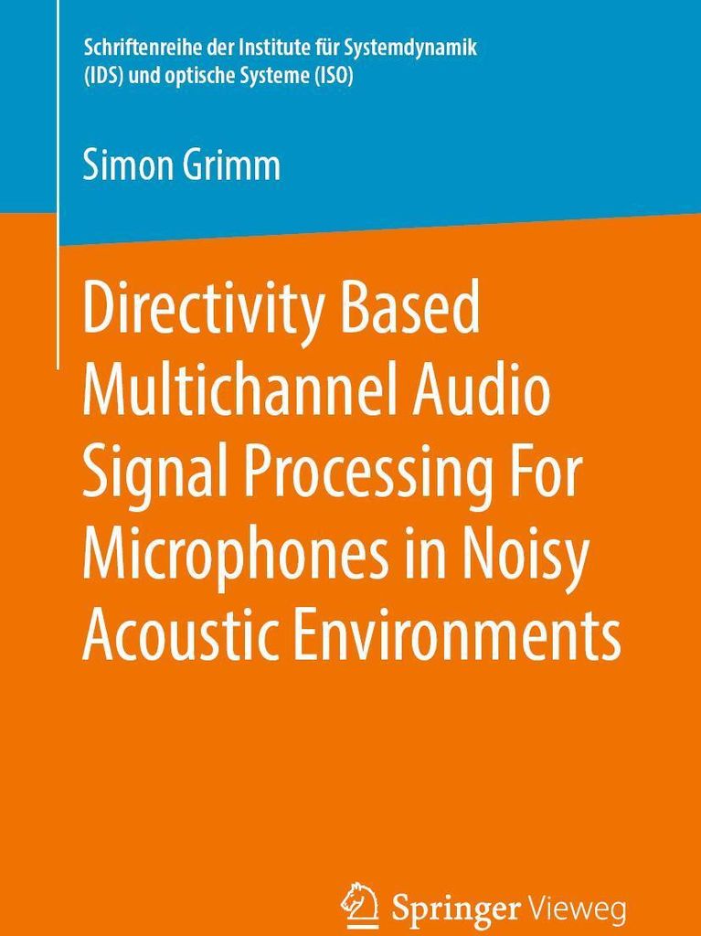 Directivity Based Multichannel Audio Signal Processing For Microphones in Noisy Acoustic Environments