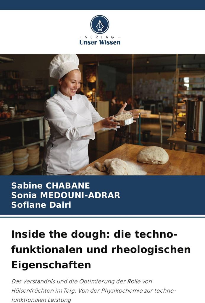 Inside the dough: die techno-funktionalen und rheologischen Eigenschaften