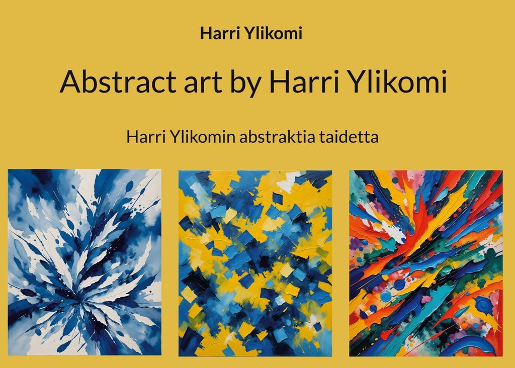 Abstrakte Kunst von Harri Ylikomi