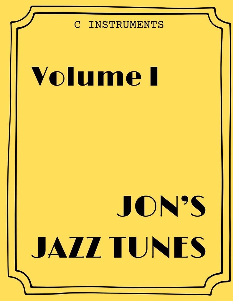 Jon's Jazz Tunes Volume I