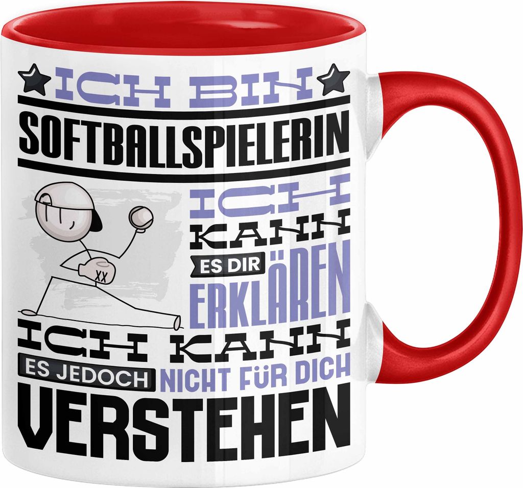 Softballspielerin Geschenk Kaffee-Tasse Geschenkidee für Softballspielerin Ich Bin Softballspielerin Ich Kann Es Dir Erklären Jedoch Nicht Für D...
