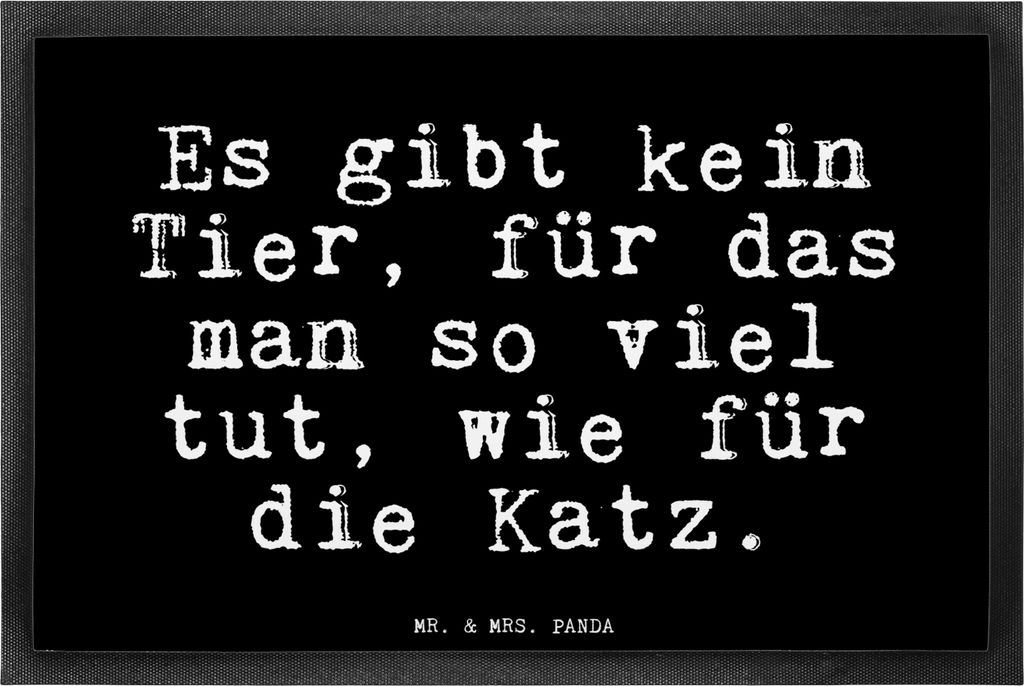 Mr. & Mrs. Panda Schmutzfangmatte Es gibt kein Tier,... 40 x 60 cm - Schwarz - Geschenk, Herrchen, Fussmatte, Schmutzmatte, Katze, lustig, fußmatt...