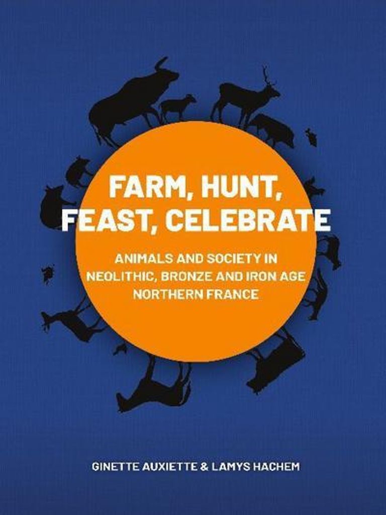 Farm, Hunt, Feast, Celebrate