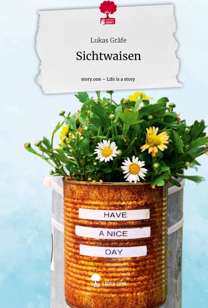Sichtwaisen. Life is a Story - story.one