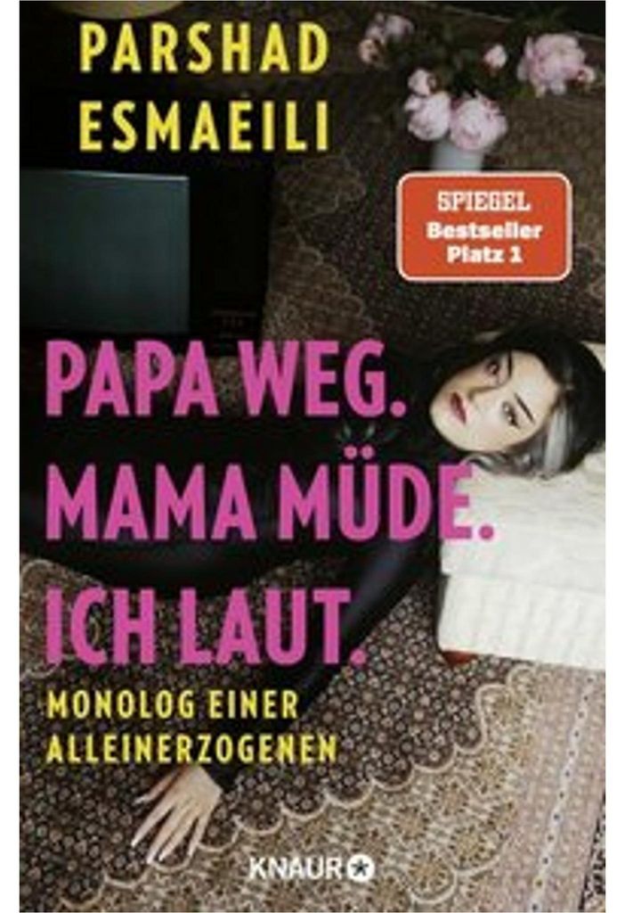 Papa weg. Mama müde. Ich laut. Produktbild 