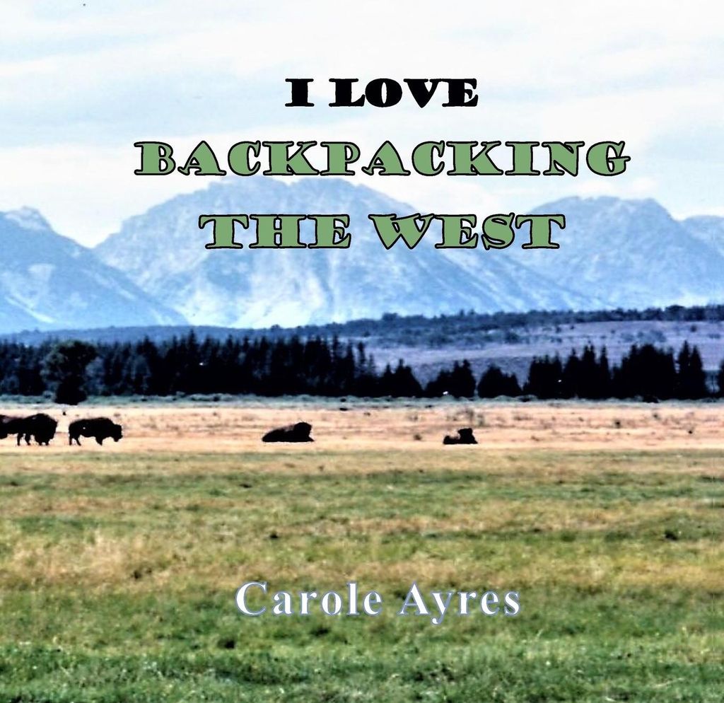 I LOVE Backpacking the West