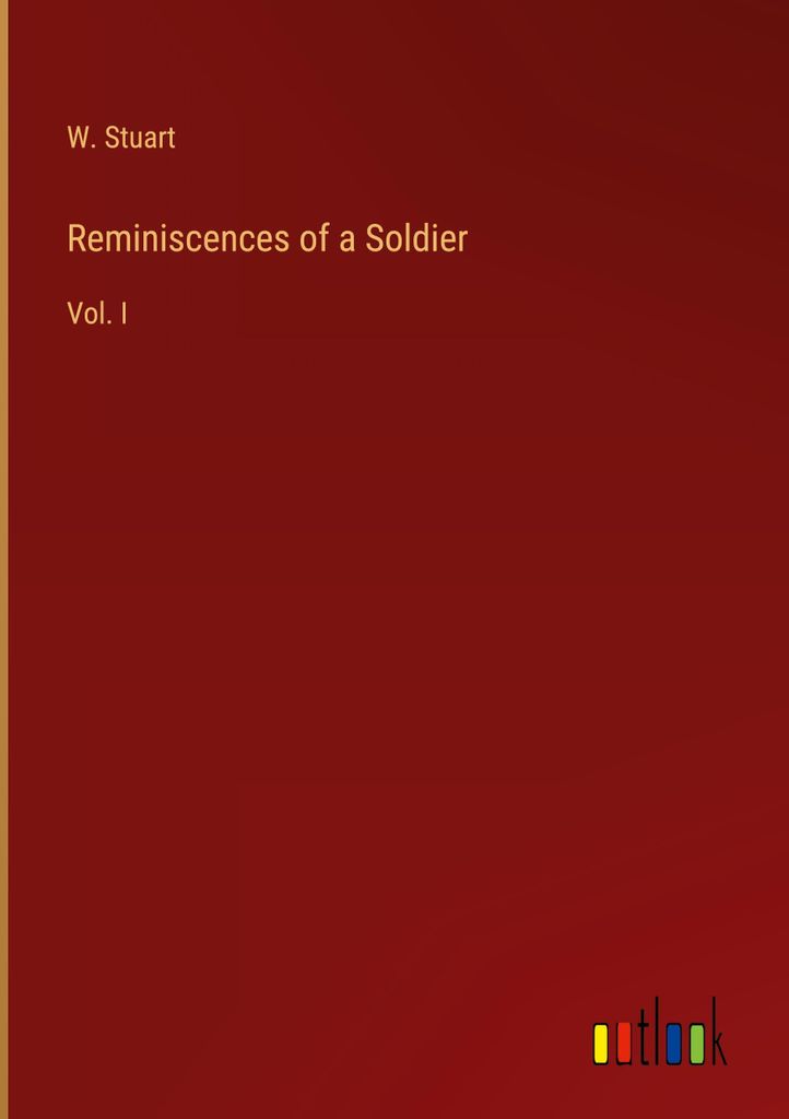 Reminiscences of a Soldier