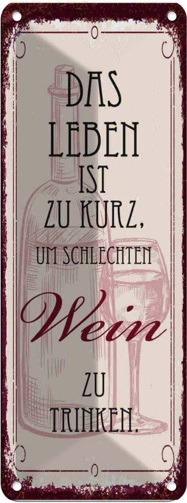 vianmo Blechschild 27x10 cm Leben ist kurz für schlechten Wein Spruch Zitat