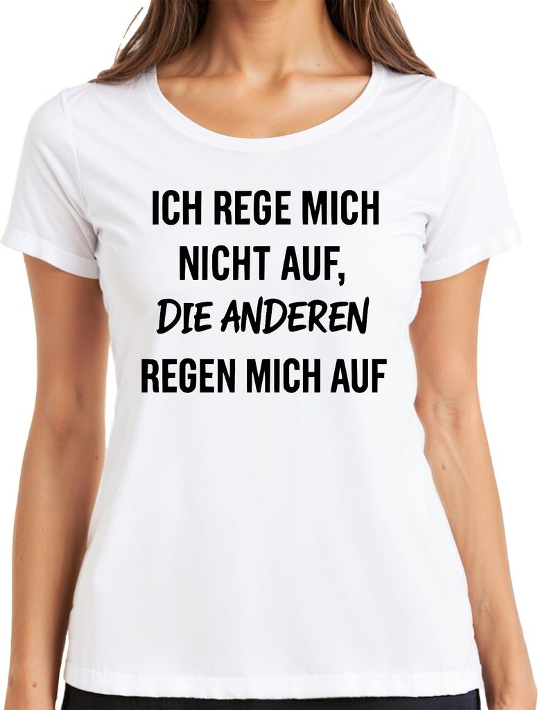 Ich rege mich nicht auf die anderen sarkastisch genervt Büro Damen T-Shirt, Weiß, XXL