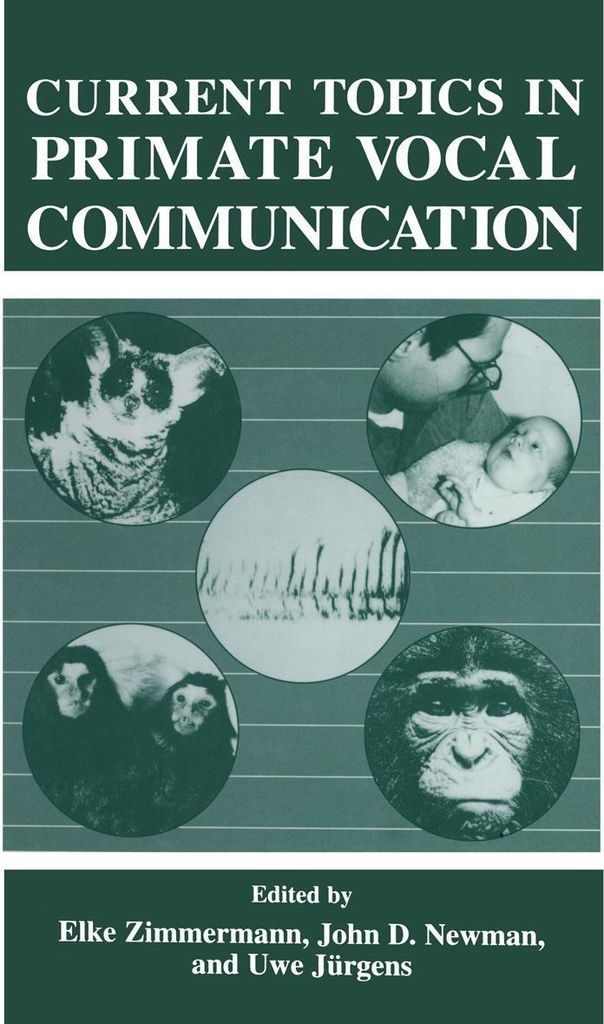 Current Topics in Primate Vocal Communication