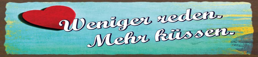 vianmo Blechschild 10x46 cm Weniger reden. Mehr küssen Herz