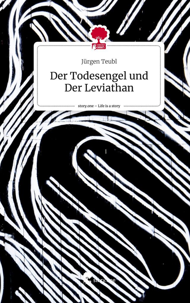 Der Todesengel und Der Leviathan. Life is a Story - story.one