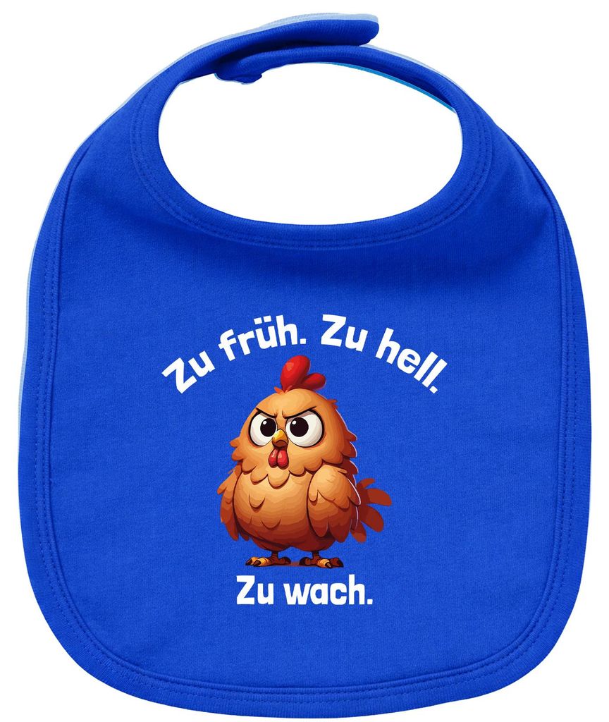 Huuraa Baby Lätzchen Zu früh. Zu hell. Zu wach. grimmiges Huhn Royal Blue Klettverschluss Baumwolle Latz Geschenkidee