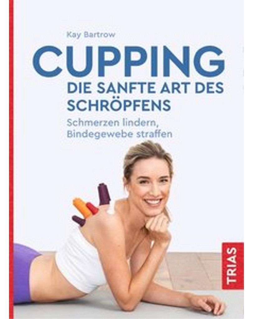 Cupping - die sanfte Art des Schröpfens