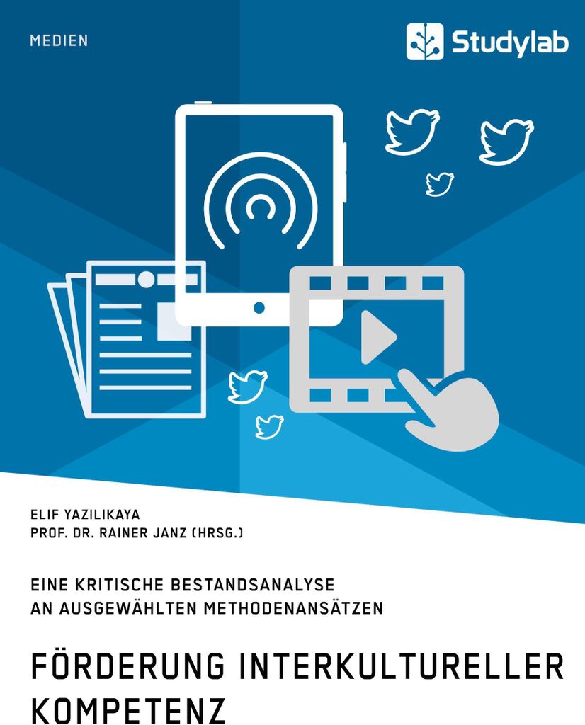 Förderung interkultureller Kompetenz. Eine kritische Bestandsanalyse an ausgewählten Methodenansätzen